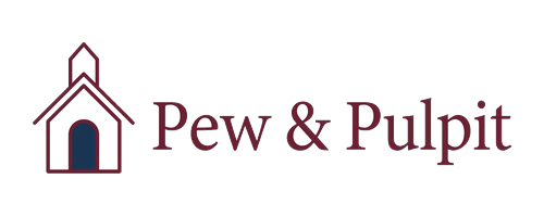 Pew & Pulpit